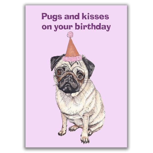 Funny Pug Birthday Card Pugs And Kisses